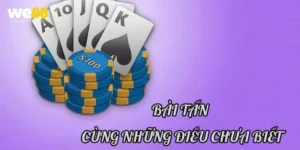 Bài Tấn Là Gì? Hé Lộ Kỹ Thuật Tấn Cho Tân Thủ We88
