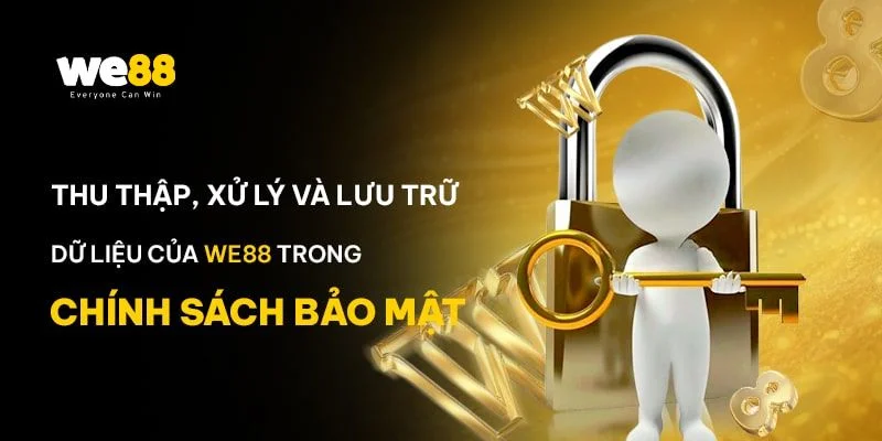 Cập nhật những lưu ý quan trọng trong chính sách bảo mật We88.