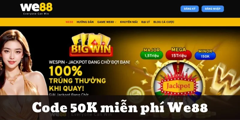 Tặng Code 50k Miễn Phí We88 – Ưu Đãi Giới Hạn Cho Tân Thủ