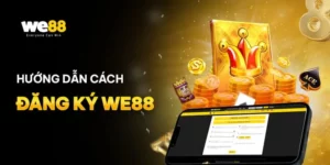 Đăng Ký We88: Tạo ID Chơi Liền Tay, Kiếm Tiền Cực Đã