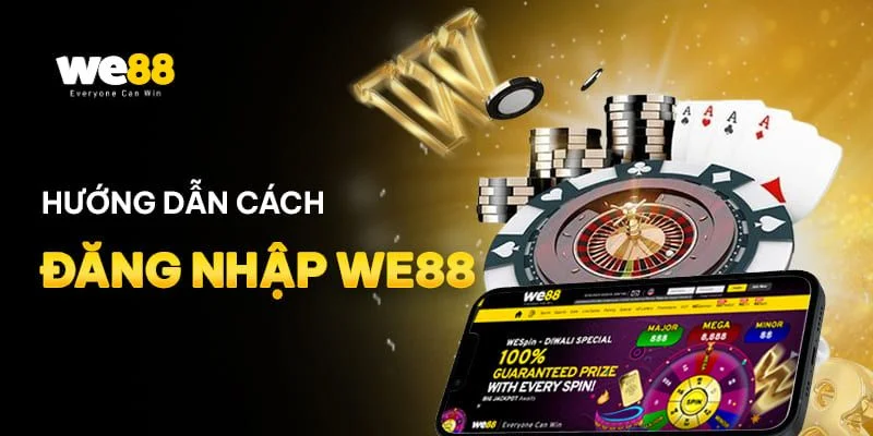 Đăng Nhập We88: Chỉ Dẫn Thao Tác Truy Cập Siêu Tốc Chỉ 30s