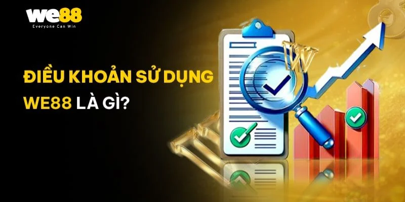 Điều khoản đăng ký tài khoản tại We88 được quy định rất cụ thể, rõ ràng.