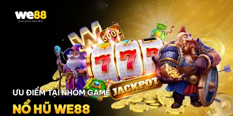 Giới thiệu tổng quan sảnh game slot đỉnh cao tại nhà cái We88.