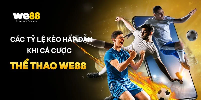 Có rất nhiều yếu tố làm nên sức hút của sảnh thể thao We88.